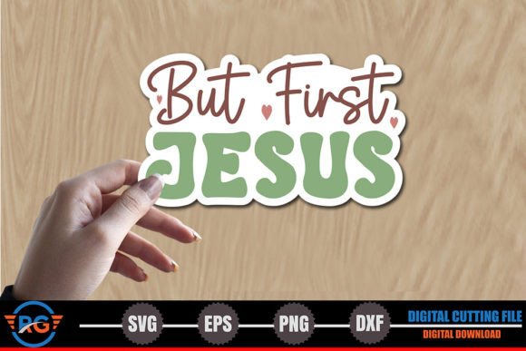 But First Jesus – Christian Sticker SVG for Crafts & Graphics