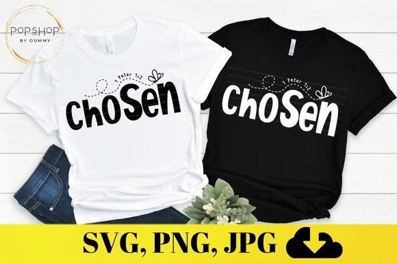 Chosen Christian Quotes Bible Verse Graphics and Print Templates