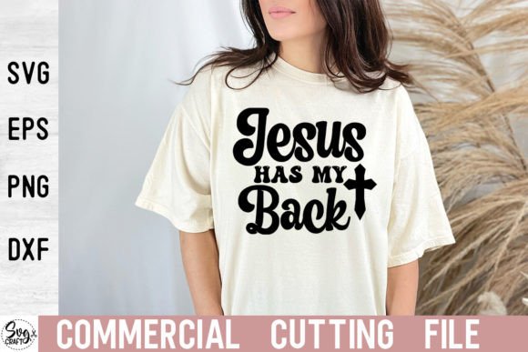 Jesus Has My Back SVG Graphics for Crafts