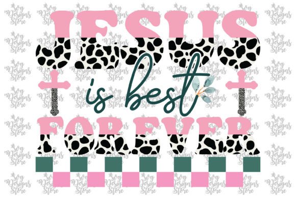 Jesus is Best Forever Jesus Sublimation Graphics for Crafts