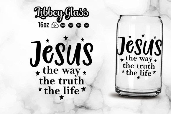 Jesus the Way the Truth the Life Libbey Graphics Crafts