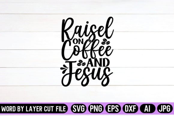 Raisel on Coffee and Jesus SVG Design: A Designer's Review