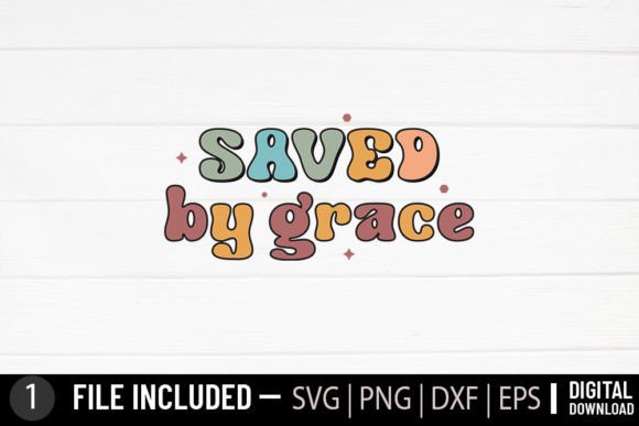 Saved by Grace: Jesus Christian Retro Graphics for Crafts