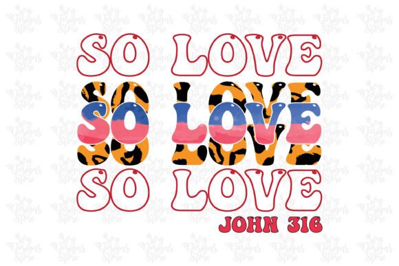 So Love John 316 Jesus Sublimation for Crafts & Graphics