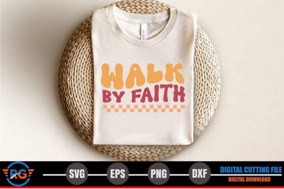 Walk by Faith – Retro Christian SVG